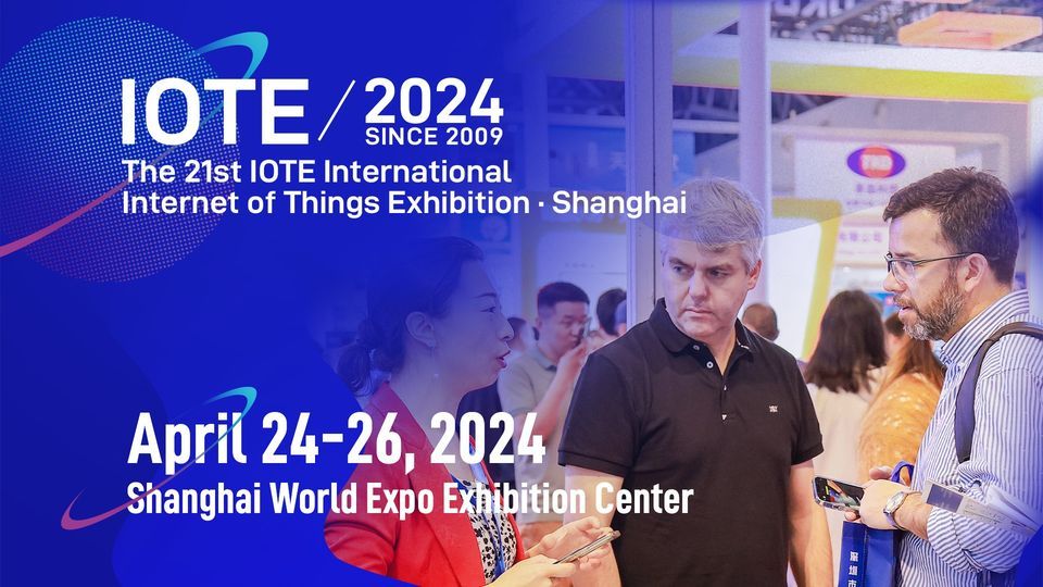 IOTE 2024 The 21st International IoTs Expo Shanghai Station