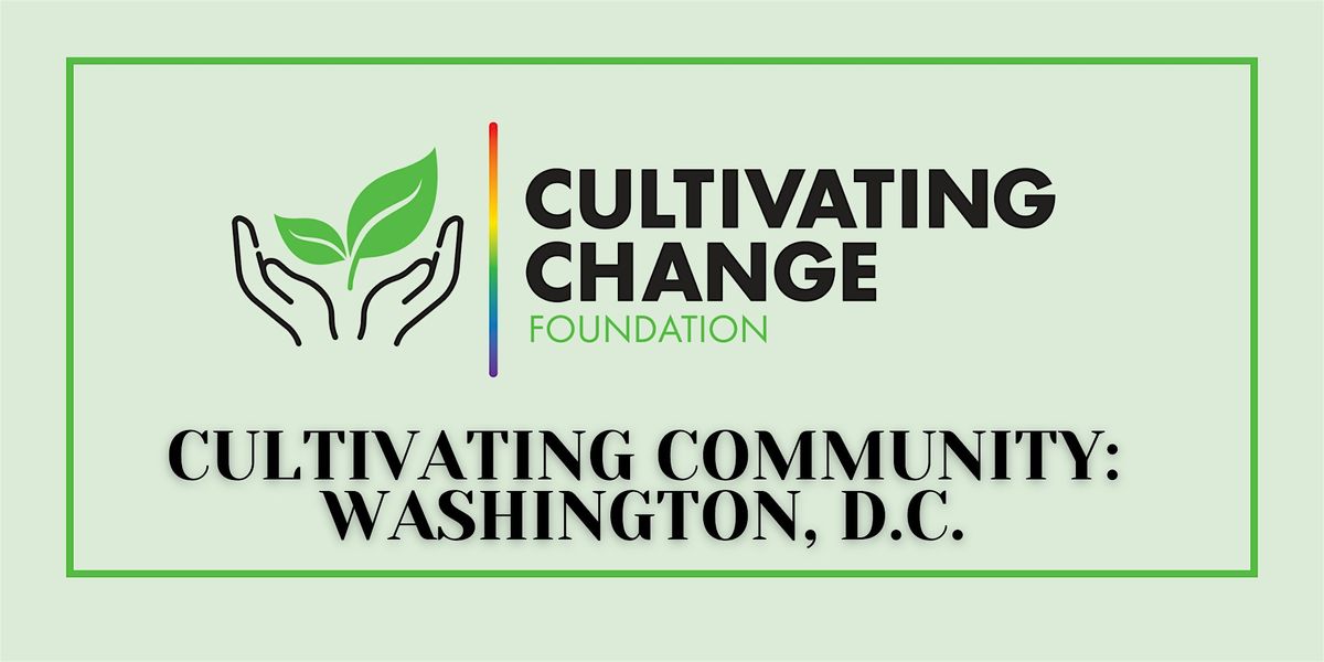 Cultivating Community: Washington, D.C.