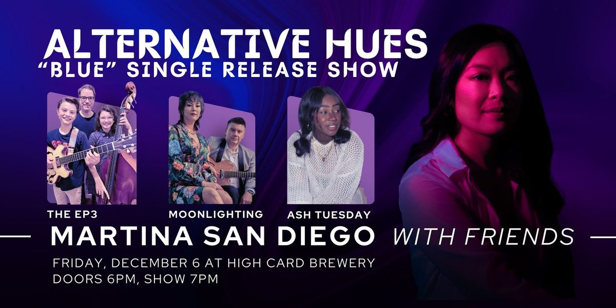 Alternative Hues: A Single Release Show