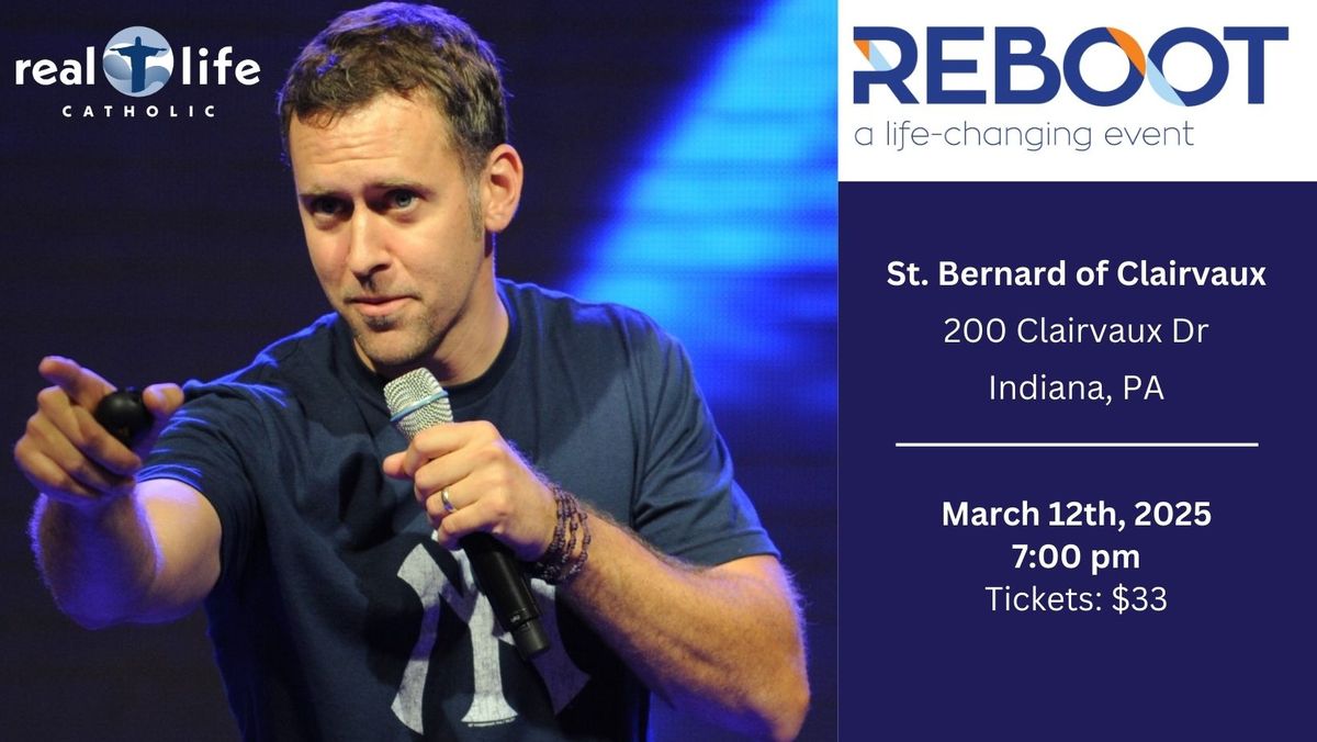 Reboot: A Life-Changing Event with Chris Stefanick