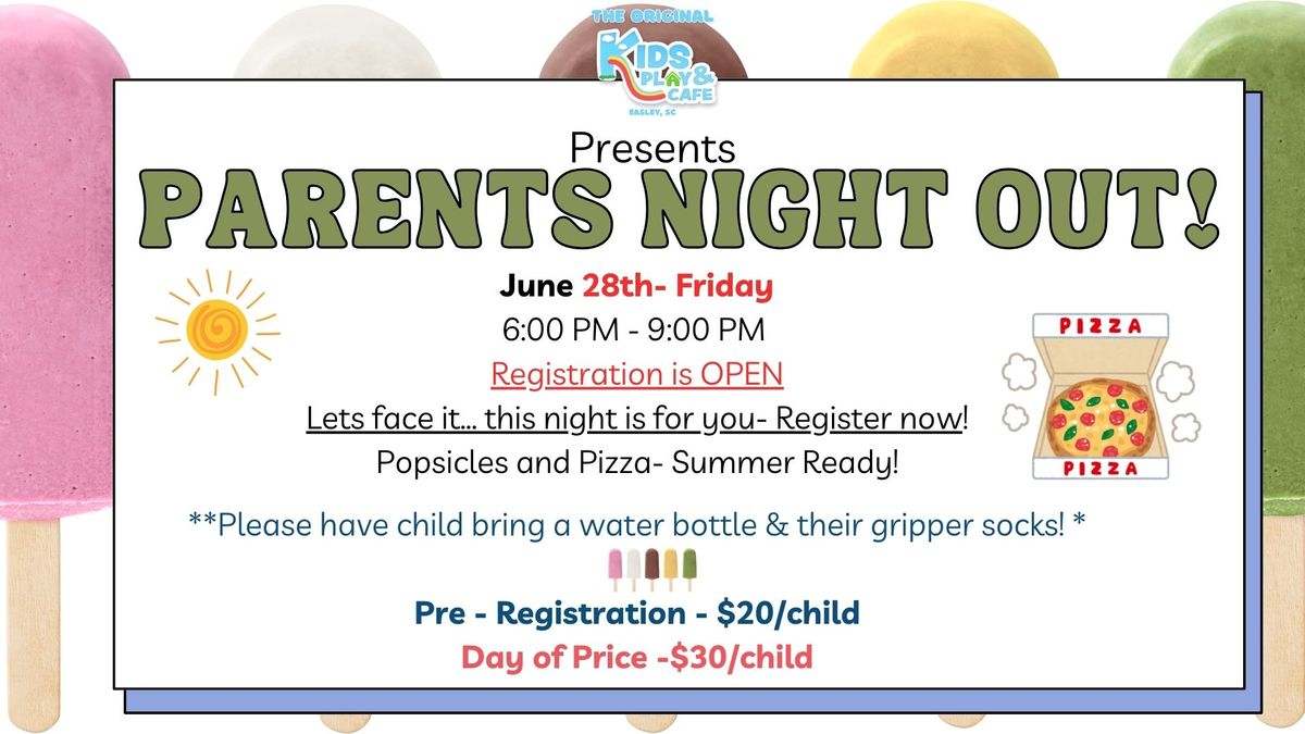 KPC's June Parent's Night Out \u2600\ufe0f