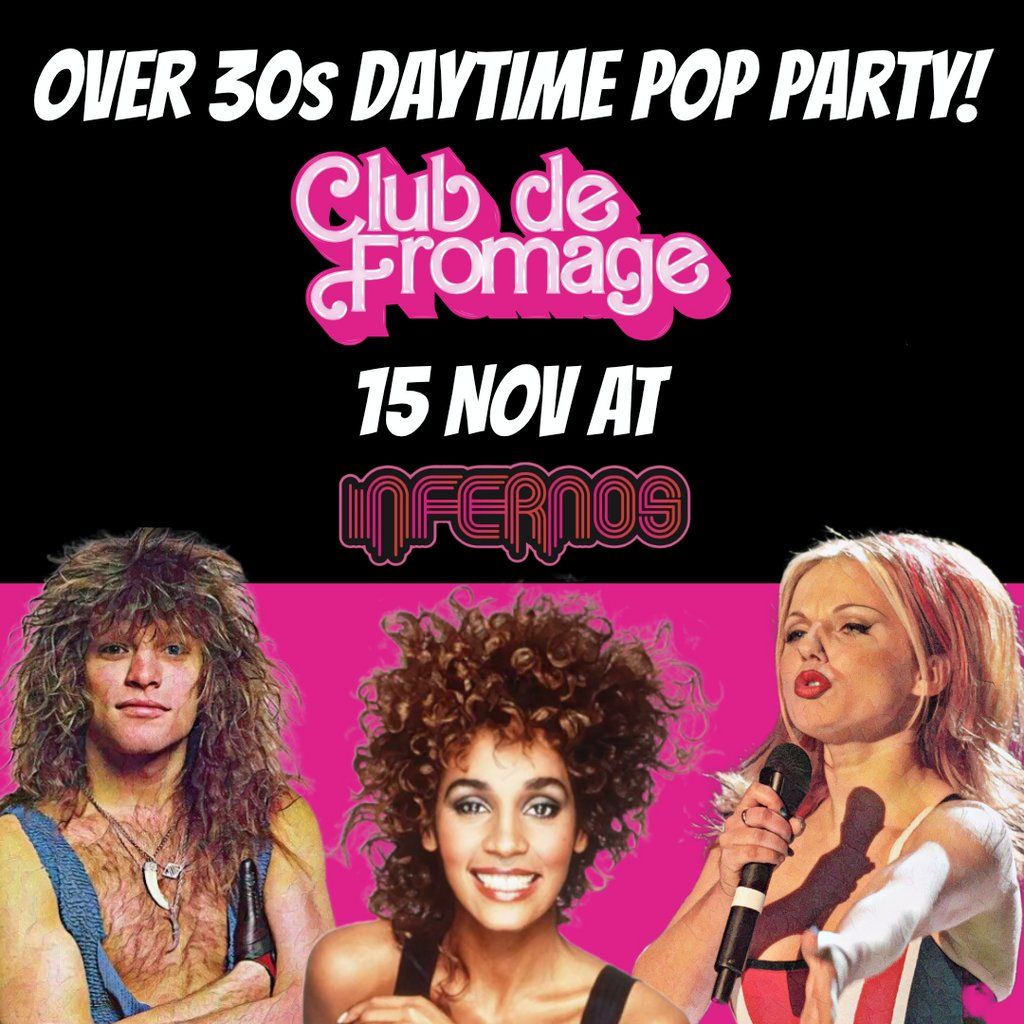 Club de Fromage Afternoon party - INFERNOS CLAPHAM 15 Nov