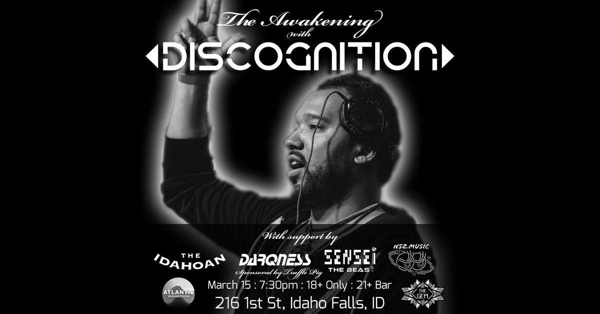 The Awakening with Discognition at The Gem in Idaho Falls