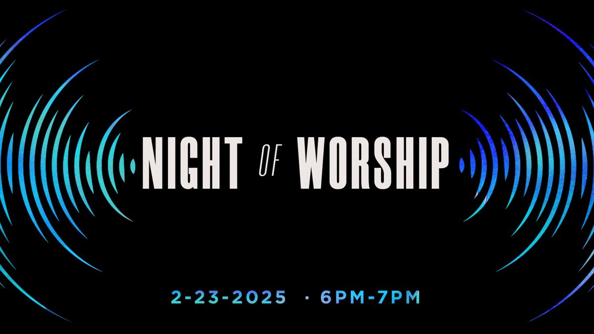 Night of Worship February 2025