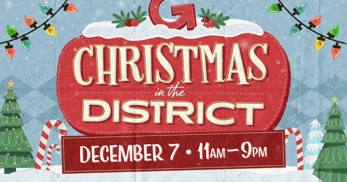 Christmas in the District \ud83c\udf84 Outdoor festive fun in The Gaslight District