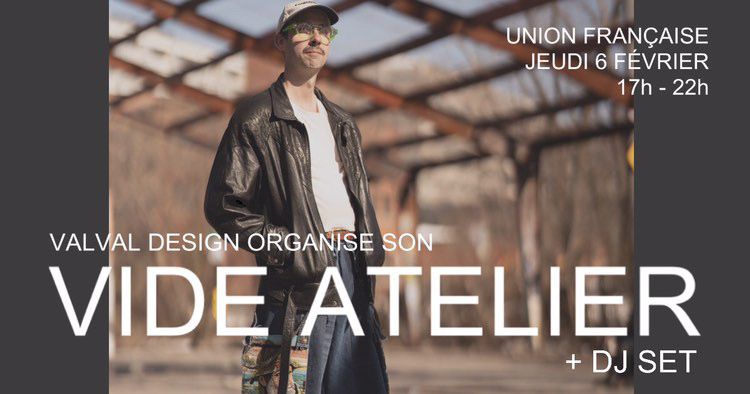 Vente d'atelier - VALVAL DESIGN + DJ SET