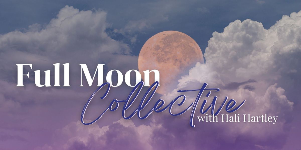 Full Moon Collective with Hali