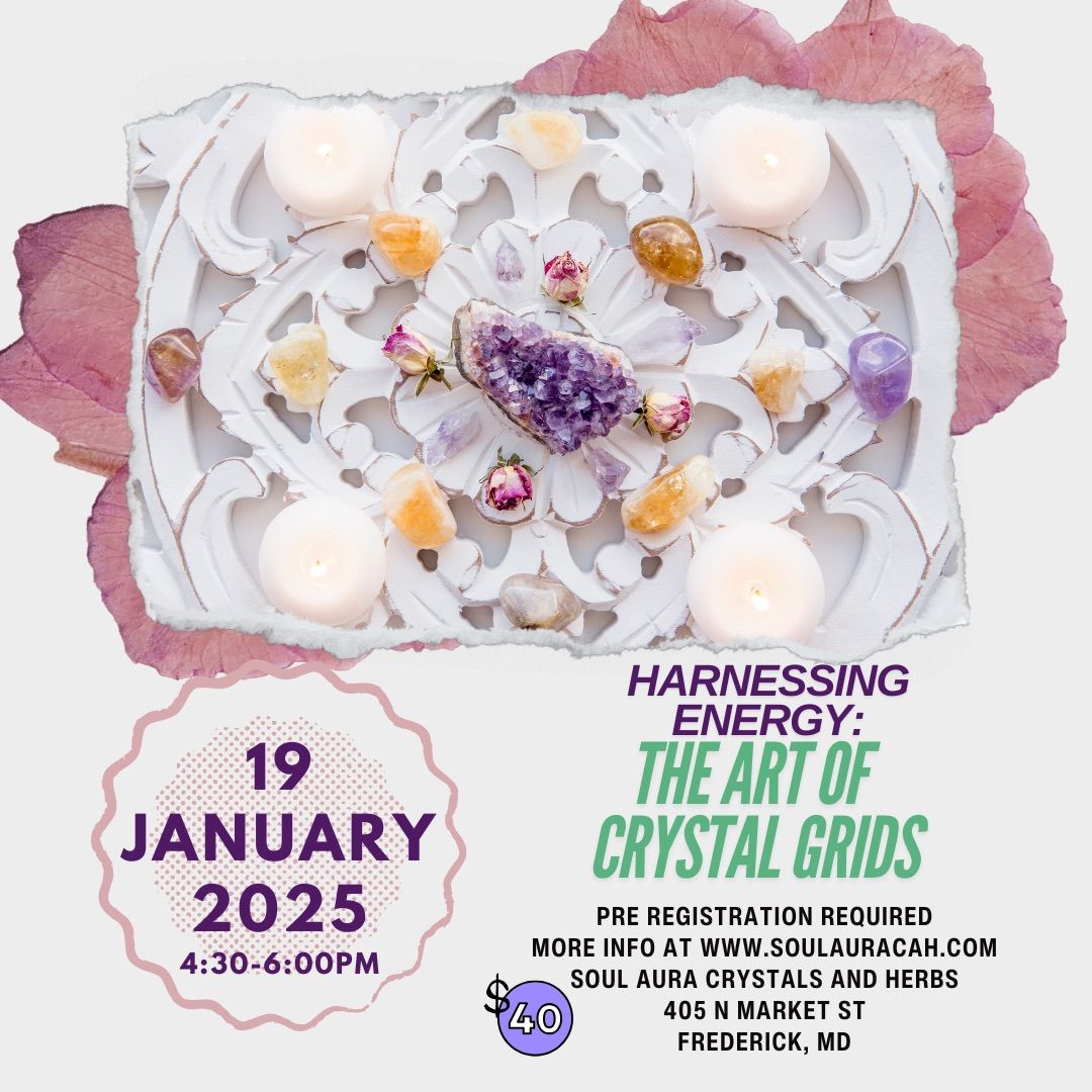 Harnessing Energy:The Art of Crystal Grids