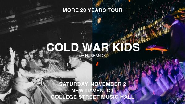 Cold War Kids: 20 Years Tour at College Street Music Hall (New Haven)