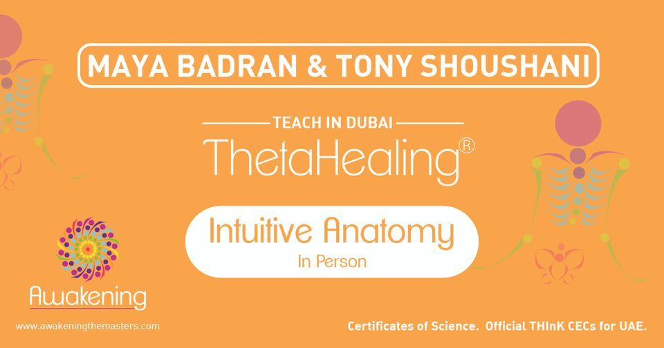 ThetaHealing Intuitive Anatomy - Dubai 2023 - Tony