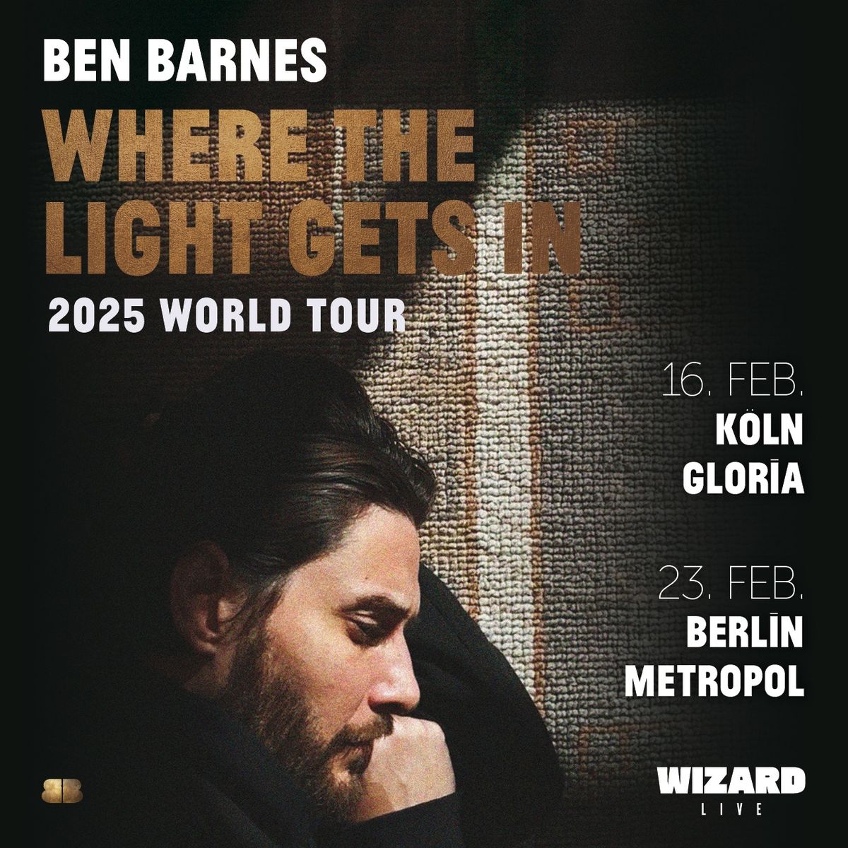 Ben Barnes - Where the Light Gets In 2025 World Tour \/ K\u00f6ln