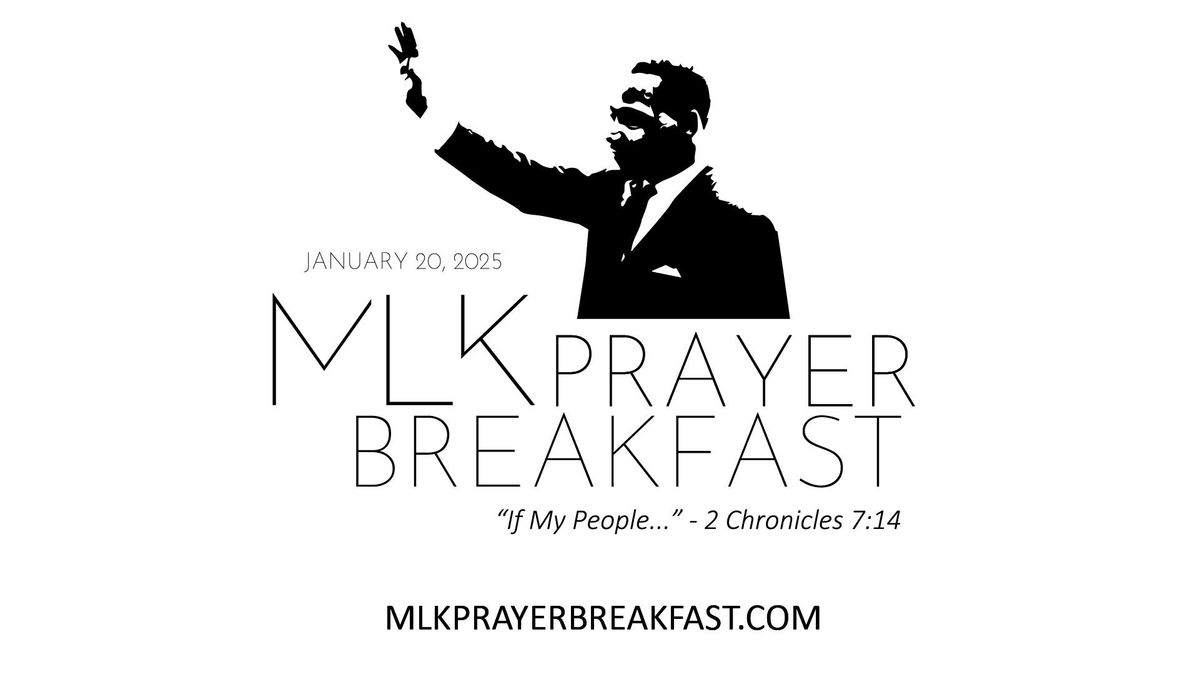 Rev. Dr. Martin Luther King Jr. Prayer Breakfast