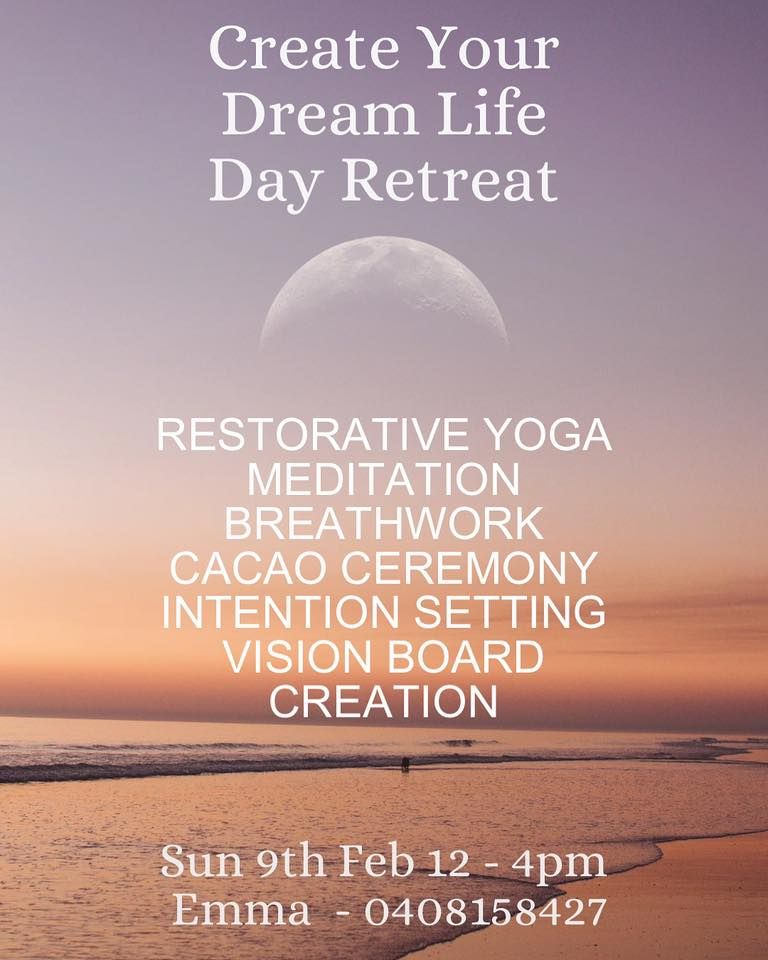 Create Your Dream Life | Day Retreat \ud83c\udf3f\ud83e\udd8b\ud83d\udc95