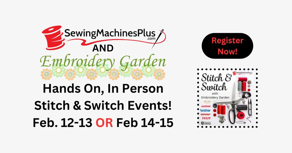 Stitch & Switch SewingMachinesPlus.com & Embroidery Garden