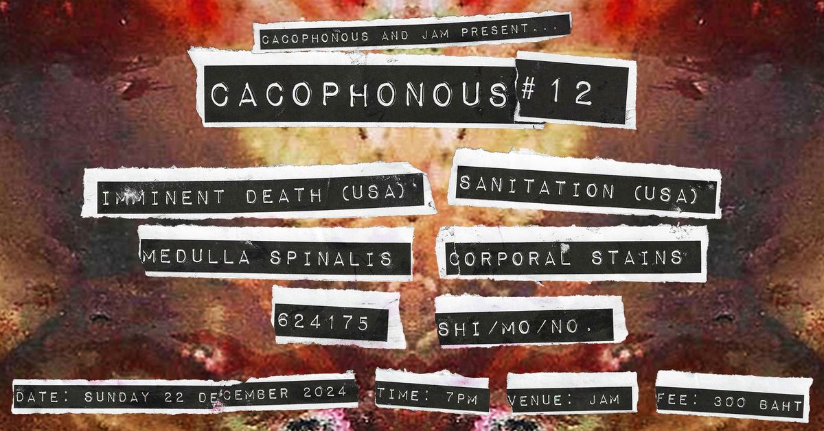 CACOPHONOUS #12