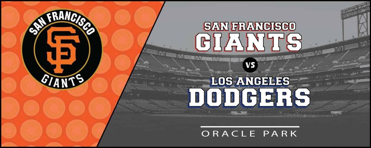 Los Angeles Dodgers at San Francisco Giants at Oracle Park