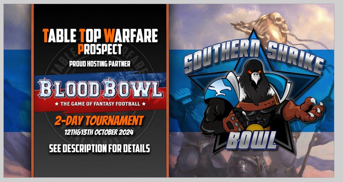 [PROSPECT] Blood Bowl - Southern Shrike Bowl