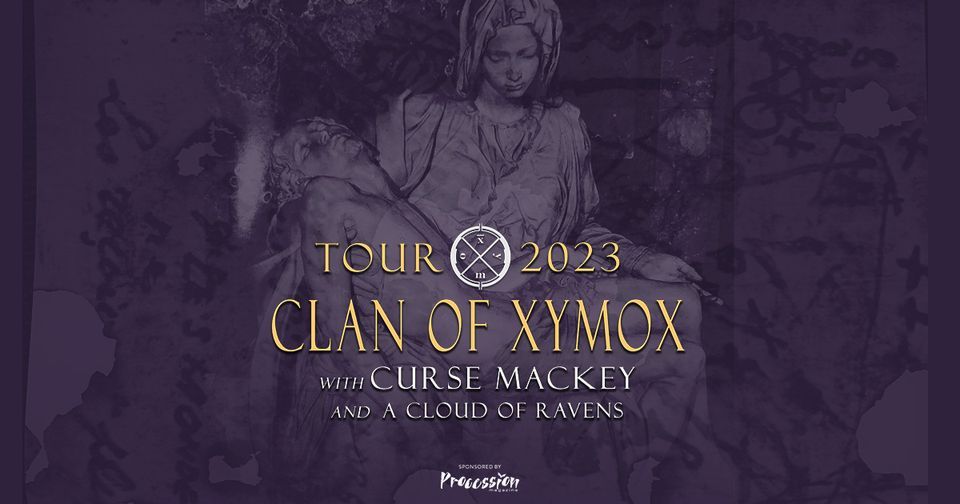 Clan of Xymox, Curse Mackey + A Cloud of Ravens