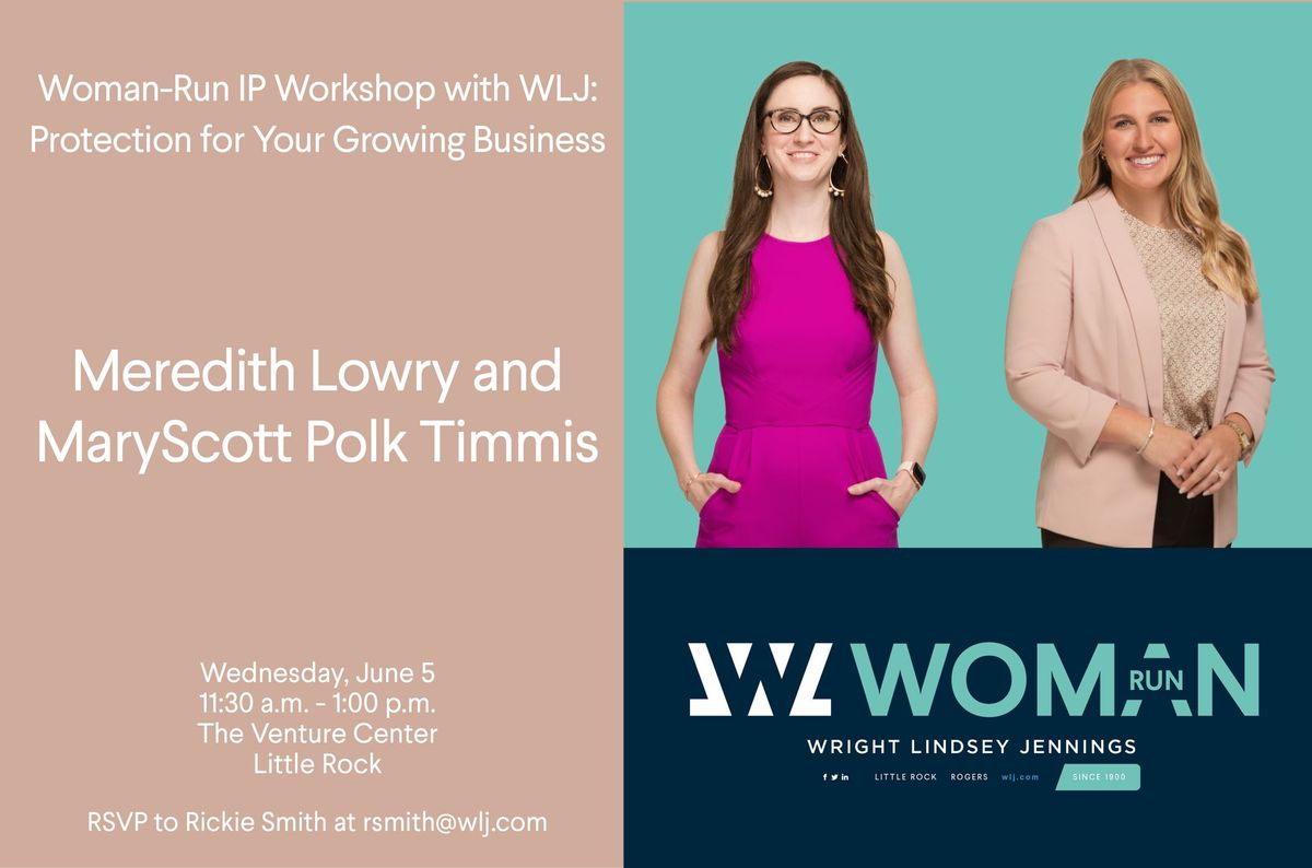 Woman-Run IP Workshop with WLJ: Protection for Your Growing Business
