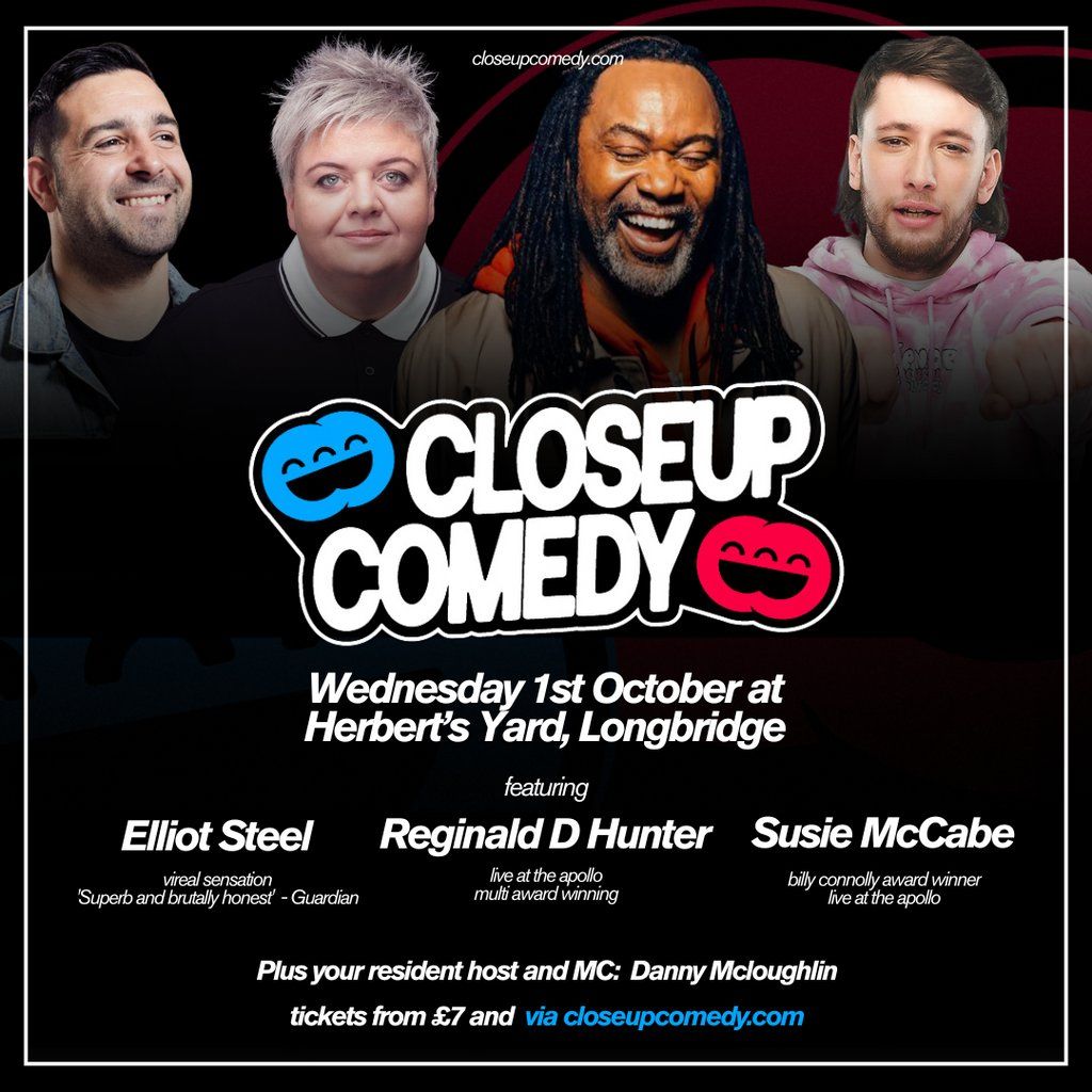 CLOSEUP COMEDY at Herbert's Yard with Reginald D Hunter + more!