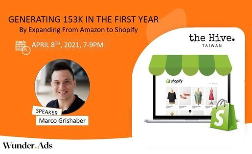 Generating 153k In The First Year On Ecommerce From Amazon To Shopify The Hive Taipei 8 April 21