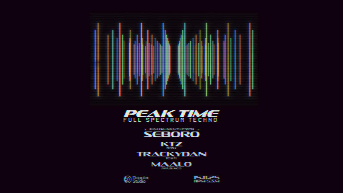 PEAK TIME @ DOPPLER STUDIO - LEICESTER'S HOME FOR TECHNO AND HARDGROOVE