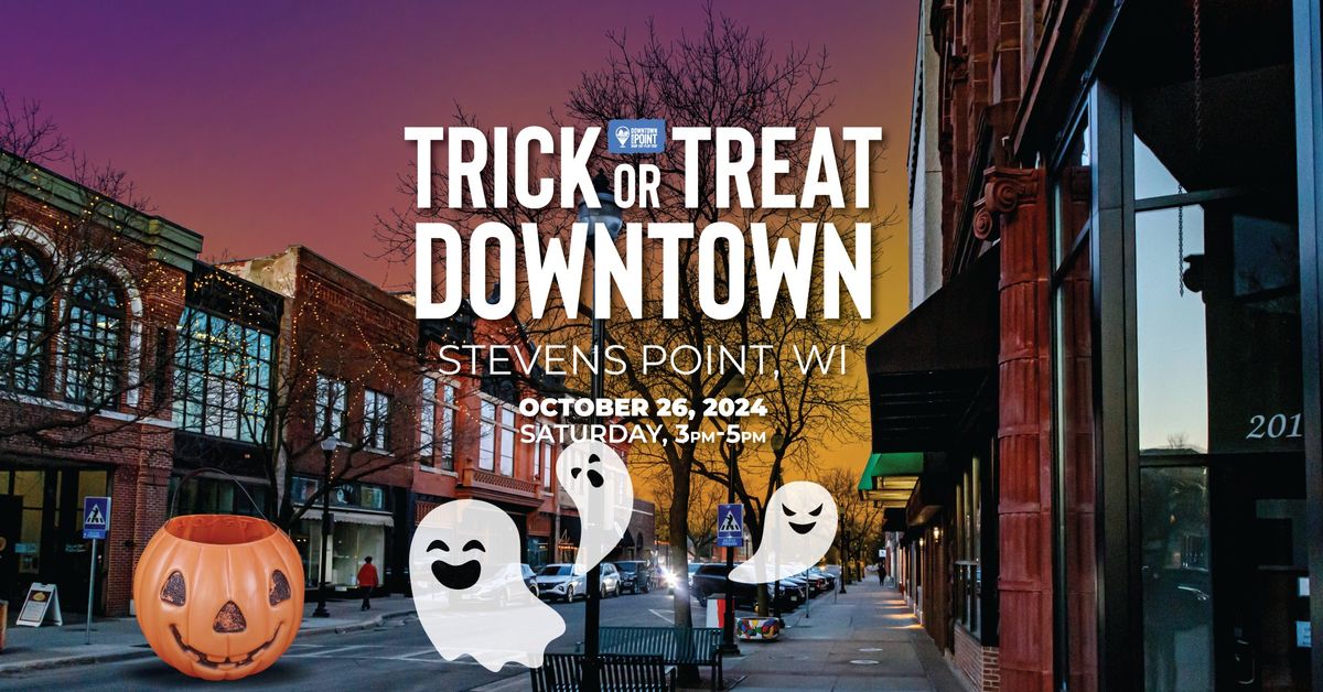 Trick-or-Treat Downtown - Stevens Point, WI