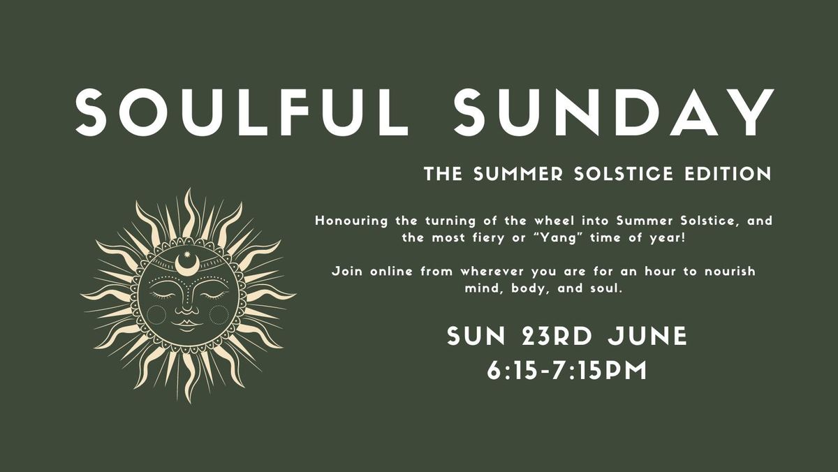 Soulful Sunday - Summer Solstice