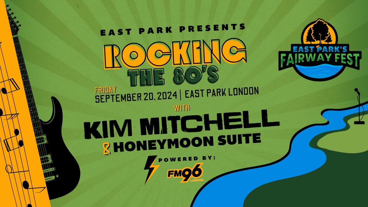 Fairway Fest: Rockin' the 80's with Kim Mitchell & Honeymoon Suite