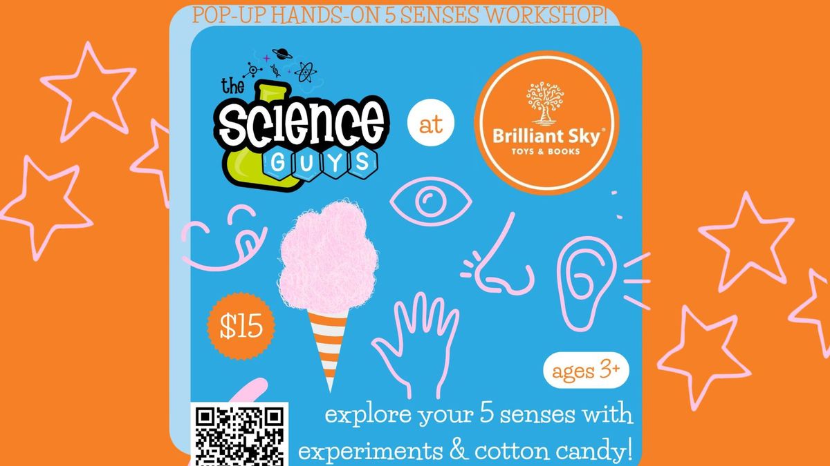 Science Guys Five Senses Pop Up - Sign Up Required