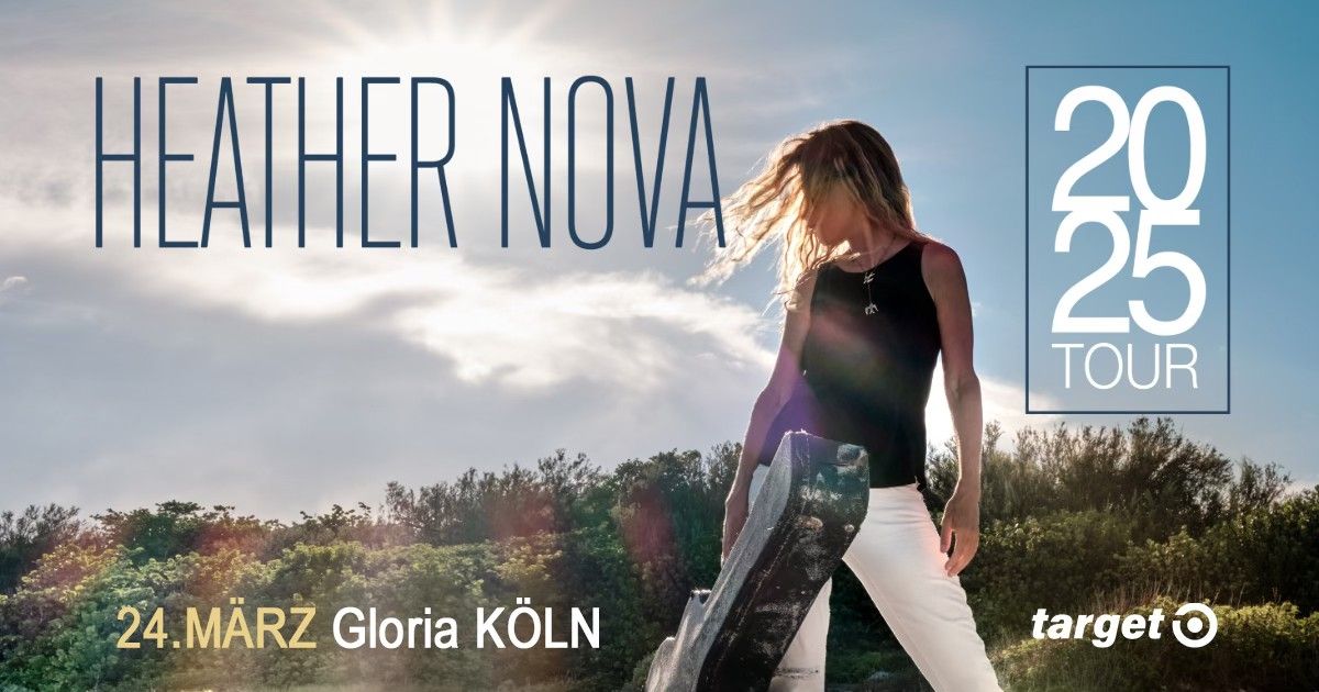 HEATHER NOVA - K\u00f6ln, Goria