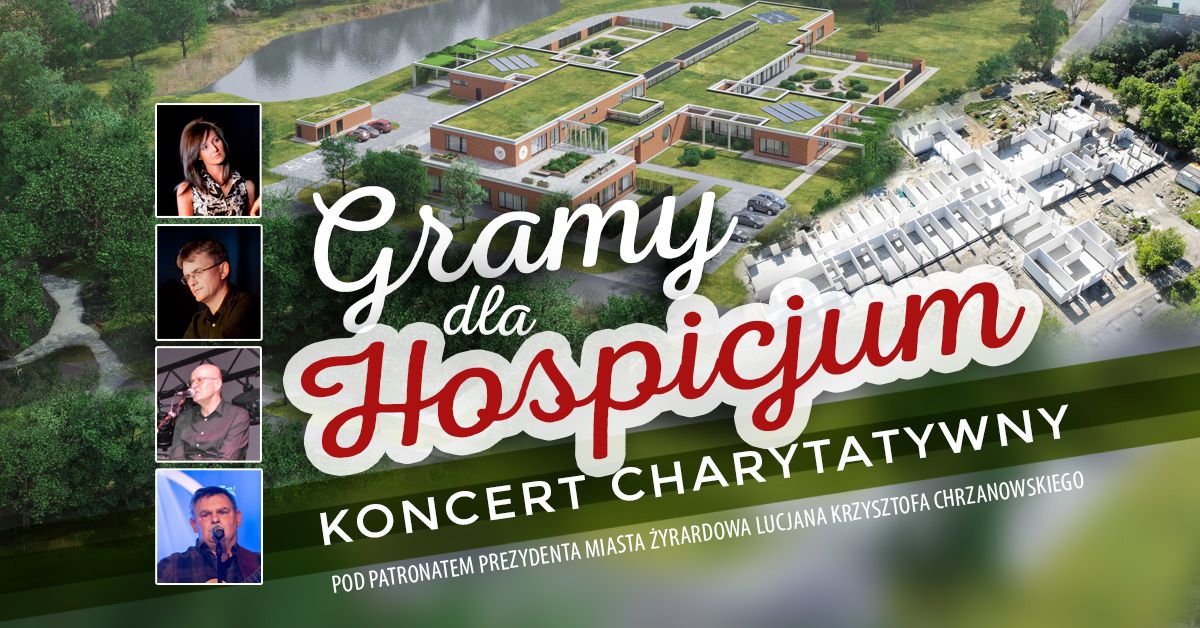 Gramy dla Hospicjum \u2013 Koncert Charytatywny