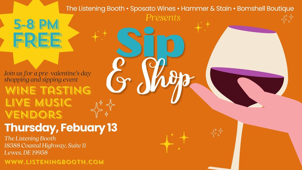 Sip & Shop with Listening Booth, Sposato Wines, Hammer & Stain and more!