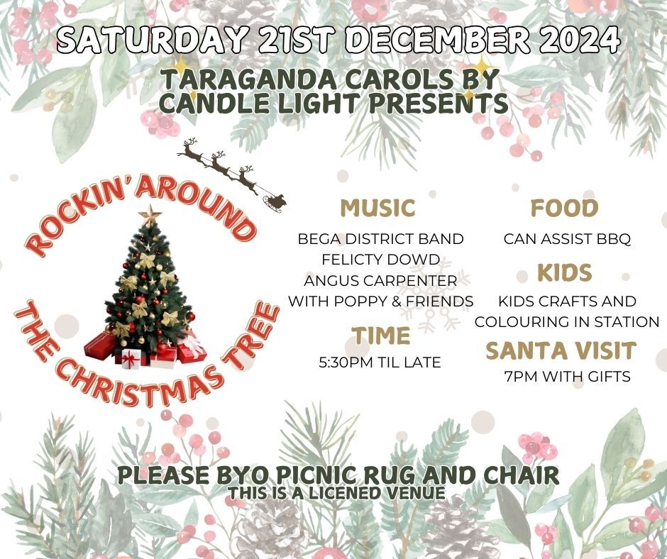 Tarraganda Carols Night - Rockin'Around the Christmas Tree! Sat 21\/12\/24