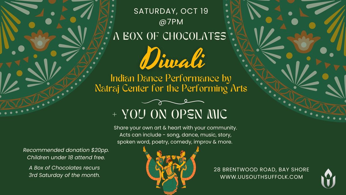 A Box of Chocolates Diwali celebration with Indian Dances + Open Mic