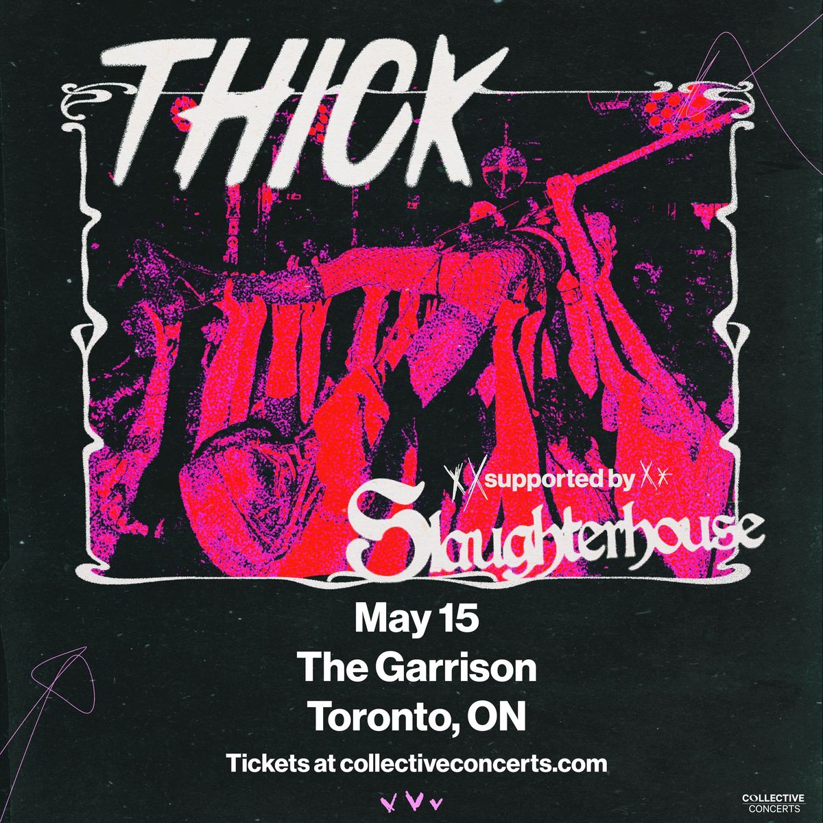 THICK with SLAUGHTERHOUSE at The Garrison