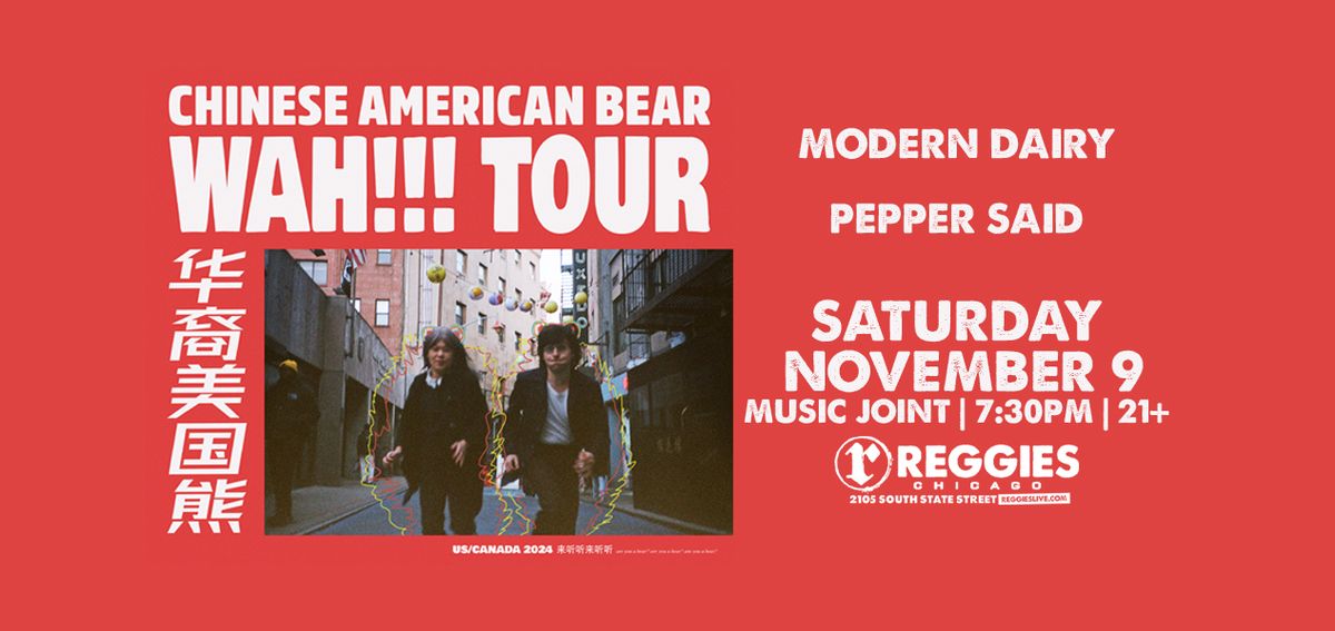 Chinese American Bear \/ Modern Dairy \/ Pepper Said at Reggies Music Joint