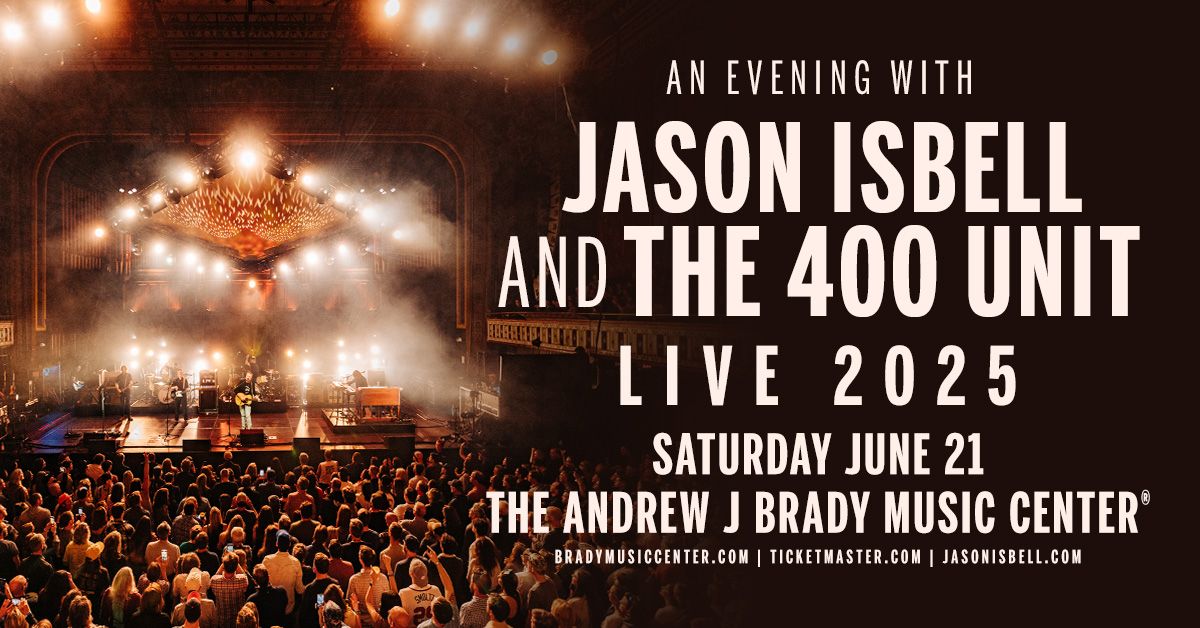 An Evening With Jason Isbell and the 400 Unit