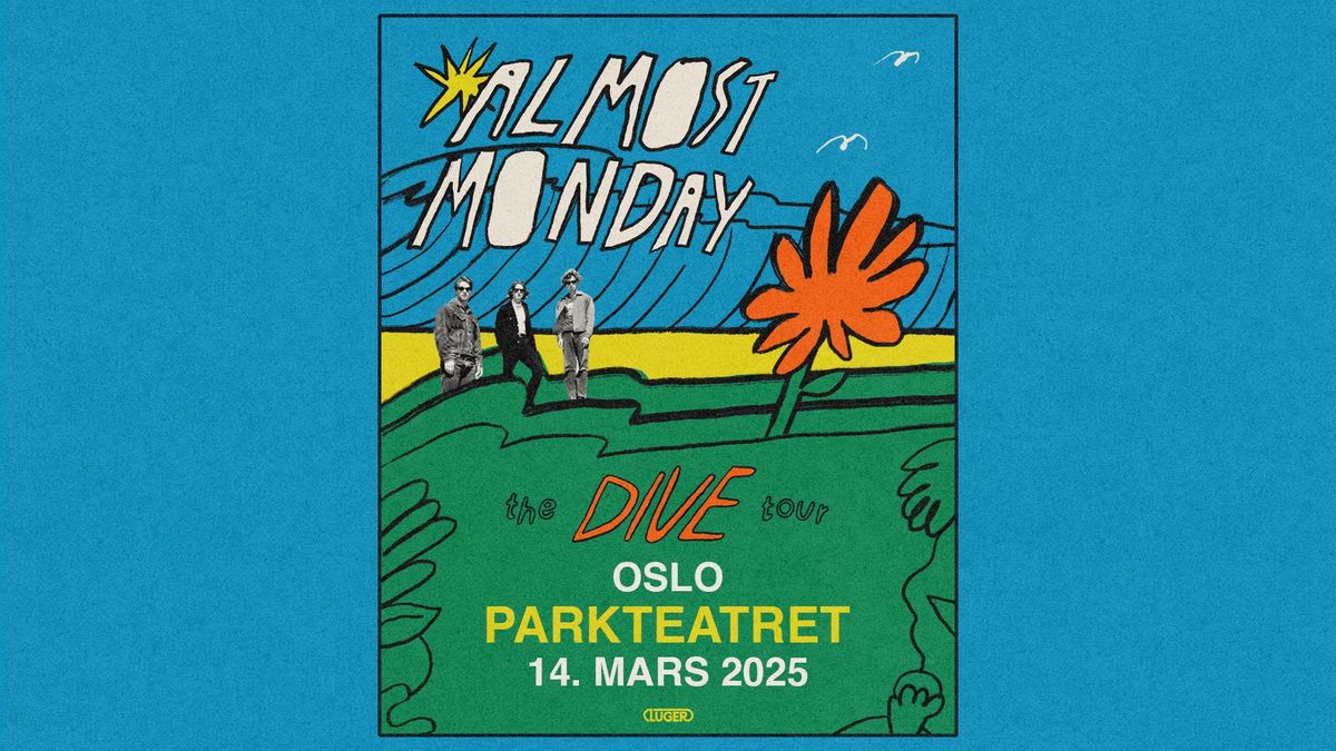 almost monday \u2013 the DIVE tour | Parkteatret | Pres. av Luger