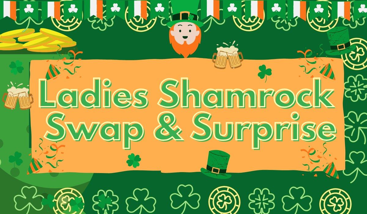 Ladies\u2019 Shamrock Swap & Surprise (Apopka)