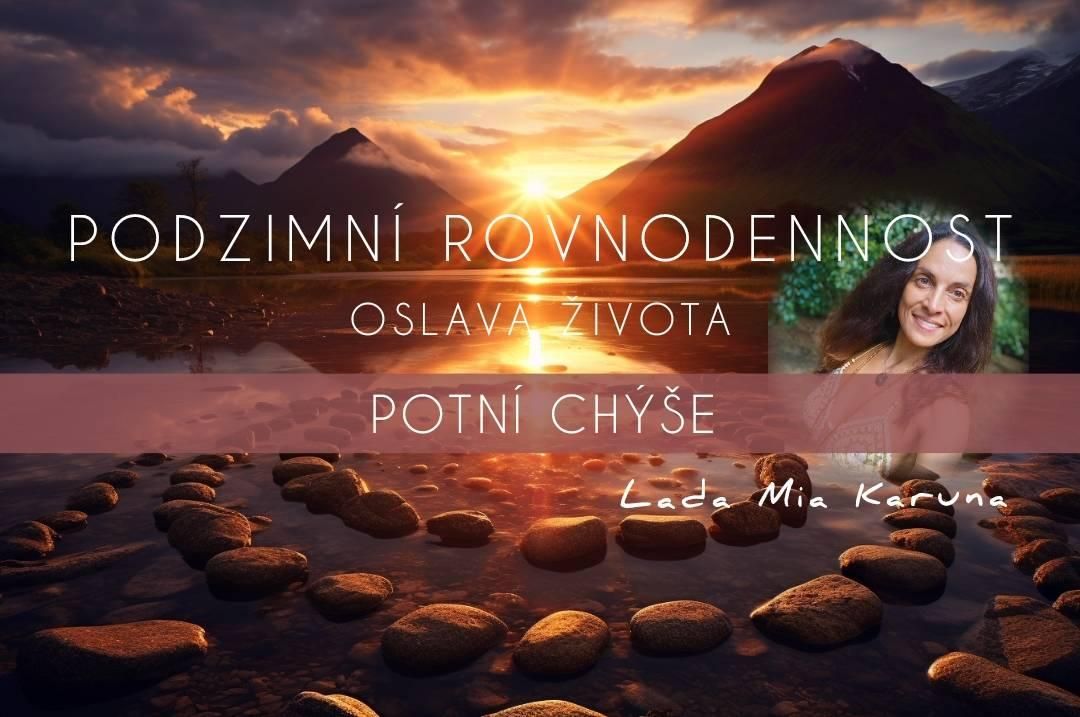 \u2728 PODZIMN\u00cd ROVNODENNOST \u2728BohuL\u00edb\u00ed - Potn\u00ed ch\u00fd\u0161e - oslava \u017eivota ve vd\u011b\u010dnosti, radosti a l\u00e1sce 