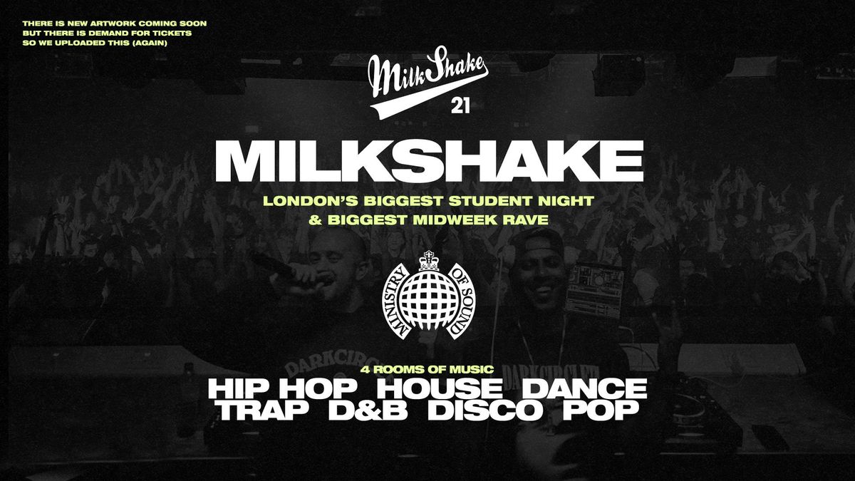 Milkshake, Ministry of Sound | London's Biggest Student Night \ud83d\udd25 August 19th 2025 \ud83c\udf0d