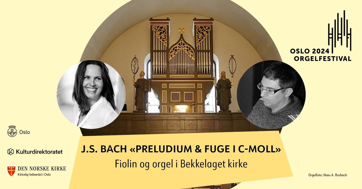 Oslo orgelfestival: Bach \u00abPreludium og fuge i c-moll\u00bb i Bekkelaget kirke