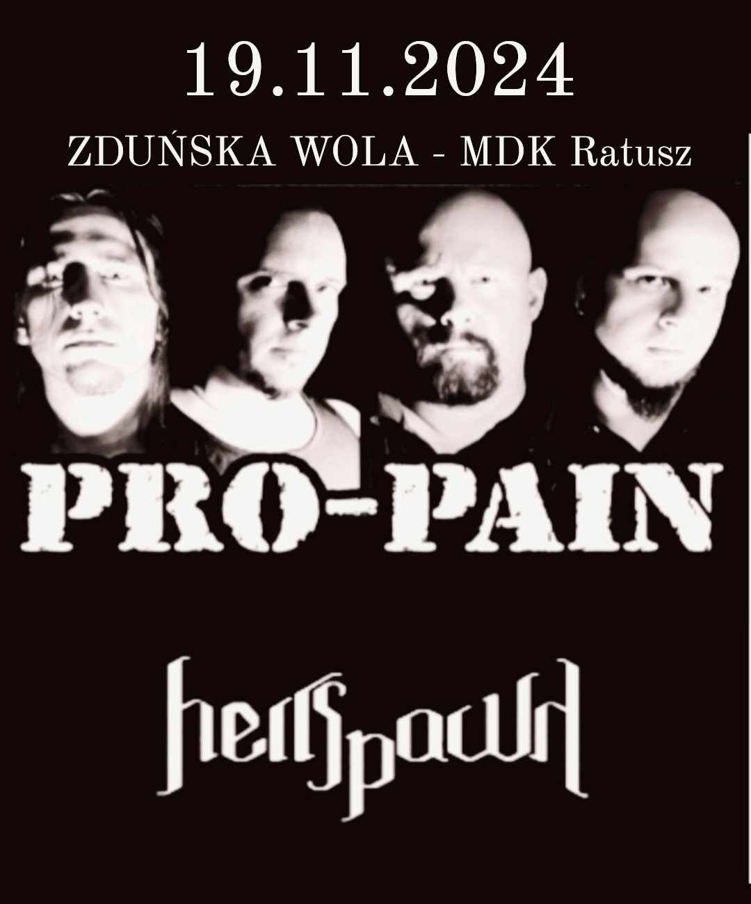 PRO\u2013PAIN + HELLSPAWN. KONCERT