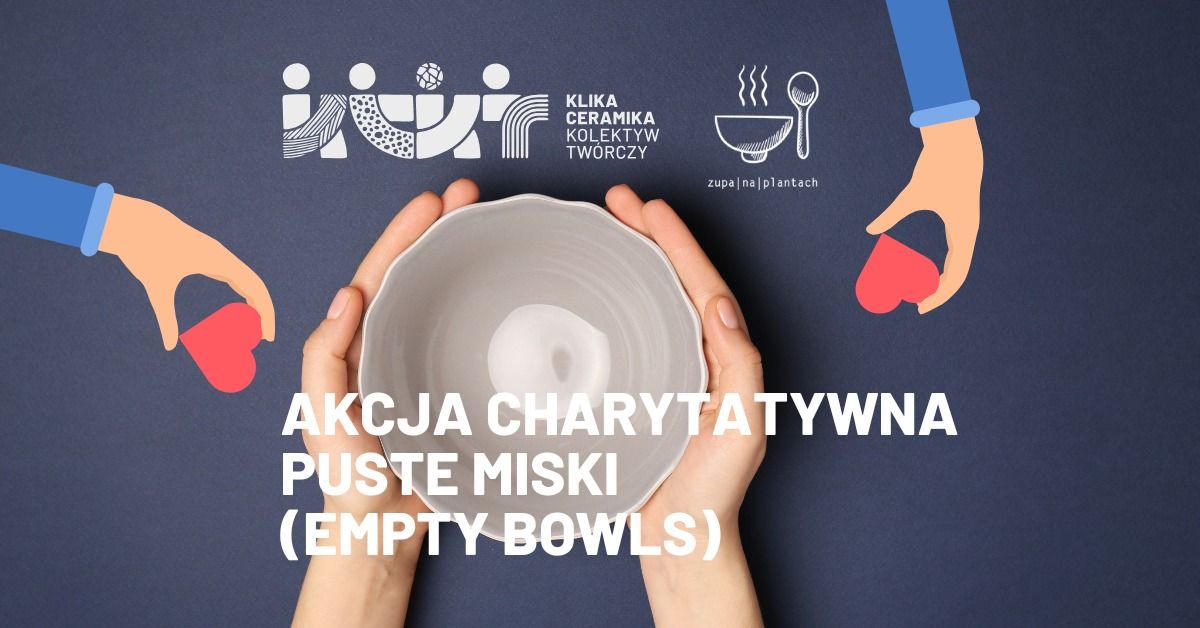 Akcja charytatywna Puste Miski \/ Empty Bowls