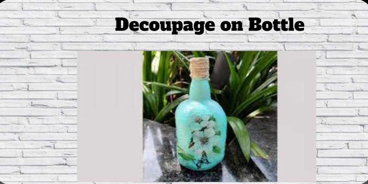 Decoupage on Bottle