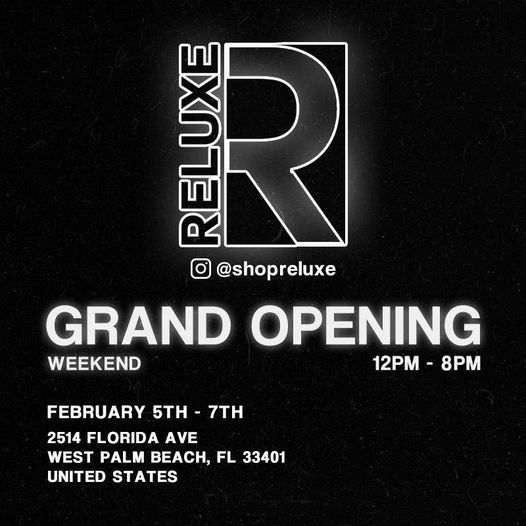Reluxe Grand Opening Weekend [West Palm Beach]
