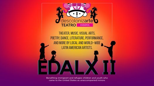 II EDALX: Segundo Encuentro de Artistas Latinoamericanxs (In-Person)