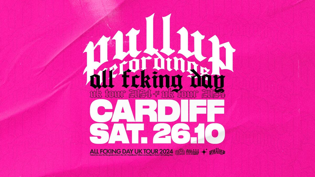 CARDIFF | PULLUP RECORDINGS AFD CLUB SHOW