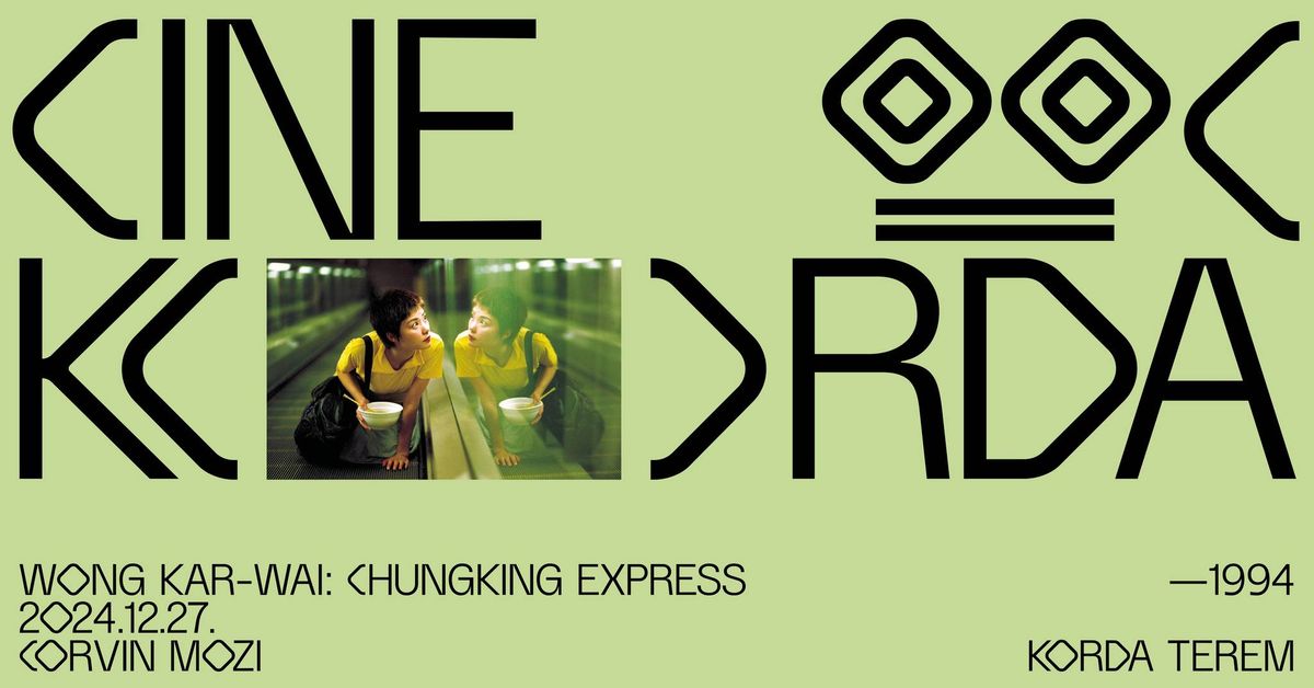 CineKorda bemutatja: Chungking Express